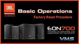 JBL EON700 PA Speakers I Factory Reset Procedure