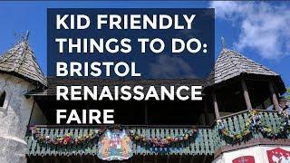 Kid friendly Things to Do Bristol Renaissance Faire