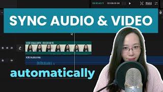 How to Sync Audio with Video Automatically  Easy & Fast Step-by-Step Tutorial  Capcut PC