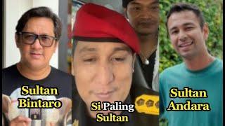 Ngaku Sultan Asli Firdaus Bakal Laporkan Raffi Ahmad dan Andre Taulany