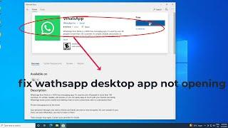 Fix Whatsapp Desktop app Not working in windows 1011 fixed  2023