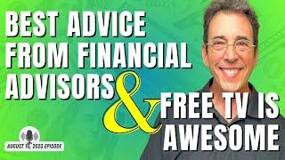 Full Show Best Advice From Financial Advisors and Free TV Is Awesome