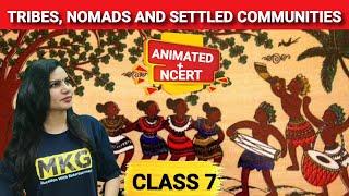 Tribes Nomads and Settled communities class 7 history chapter 5Animated + NCERT  UPSCSSC