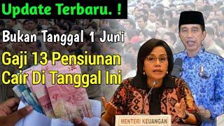 Update TerbaruIni Jadwal Resmi Pencairan Gaji 13 Pensiunan Tahun 2023 Cek Sekarang Juga