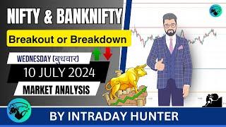 Nifty & Banknifty Analysis  Prediction For 10 JULY 2024