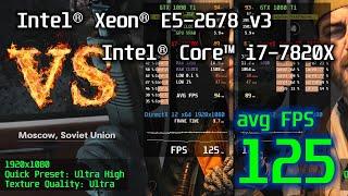 Xeon E5-2678v3 vs i7-7820X  Test in 6 Games + 3DMark benchmarks & comparison  1080p 1440p