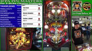 IFPA Pinmasters 2024 Classics 3 Strike Pinball Tournament