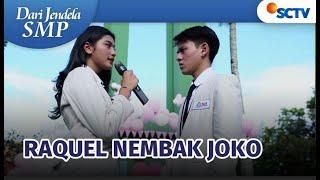 Oh Wow Raquel Nembak Joko  Dari Jendela SMP - Episode 679 dan 680