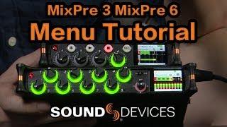 Rewind  Sound Devices MixPre 3 MixPre 6 Menu Tutorial