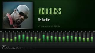 Merciless - Mr War War Chase Vampire Riddim HD