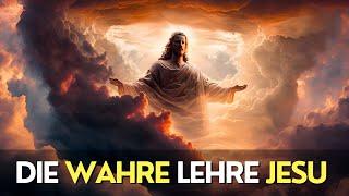 Die WAHRE lehre JESU - Wie man durch die Lehre Christi zur Erleuchtung findet - 03