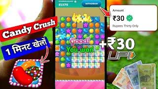 1Game  ₹30 Candy Crush khel kar paise kamao  Indian Best Gameing App  instant withdraw Bank & Upi