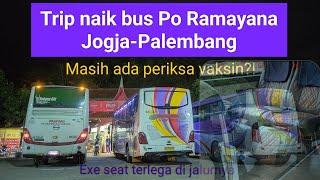 NAIK ANAK PANAH Melesat bagai panah. Trip naik bus Ramayana Jogja Palembang