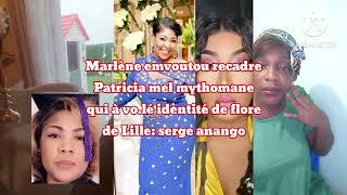 Marlène emvoutou dit ses vérité à Patricia g mel en faisant allusion à flore de Lille + serge anango