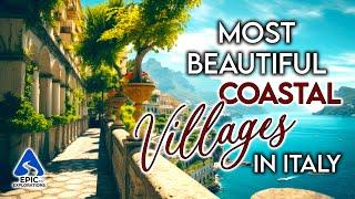 Most Beautiful Coastal Villages in Italy  4K Travel Guide