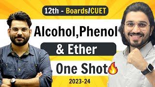 Alcohol Phenol & Ether - Class 12 Chemistry  NCERT for Boards & CUET