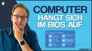 PC hängt sich im BIOS auf was tun?