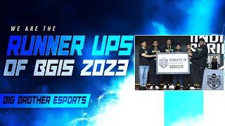 We Are The Runner Ups Of BGIS 2023  Team Big Brother Esports  BGMI