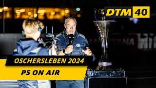 PS on Air  Motorsport Arena Oschersleben  DTM 2024