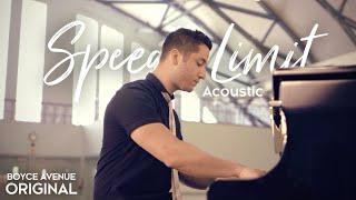 Boyce Avenue - Speed Limit AcousticOriginal Song Spotify & Apple