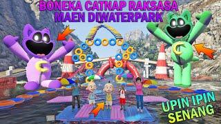 BONEKA CATNAP RAKSASA BERMAIN DIWATERPARK UPIN IPIN SENANG - GTA 5 BOCIL SULTAN