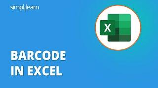 How to create Barcode In Excel  Barcode In Excel  Excel Barcode Formula  Simplilearn