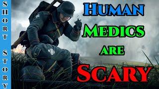 Human medics are scary & An Introduction to Human Death  A Short Sci-Fi Story  1440