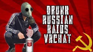 Drunk Russian raids VRChat offensive