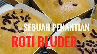 Roti BluderSebuah Penantian 