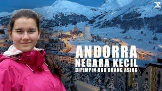 Andorra Negara yang Dipimpin Dua Orang Asing yang Bukan Warganya