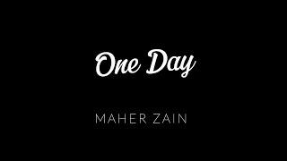 One Day - Maher Zain