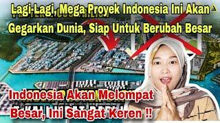 LAGI-LAGI INDONESIA AKAN MELOMPAT BESAR MEGAPROYEKNYA SIAP MENGGEGAR DUNIA‼️MALAYSIAN REACTION