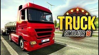 Truck Simulator 2018 Europe - Android Gameplay FHD