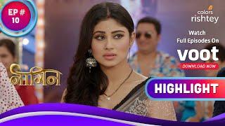 गहरी मुसीबत में Naagin  Naagin S1  नागिन S1  Highlight  Ep. 10