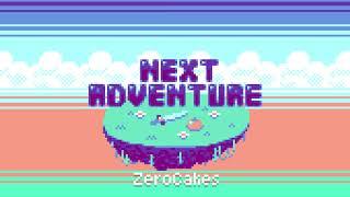 ZeroCakes Next Adventure VRC6 Original Mix