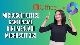 Microsoft Office Kini Ganti Nama Jadi Microsoft 365