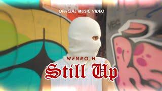 Wenro H - STILL UP Official MV