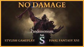 FF16 - Pandemonium NO DAMAGE