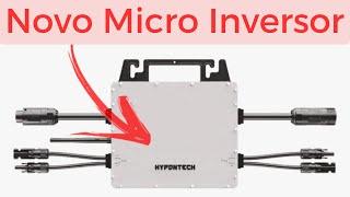 NOVO MICRO INVERSOR da Hypontech no Brasil