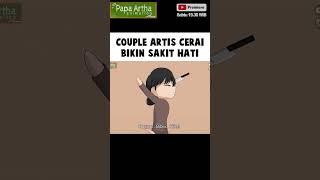 COUPLE ARTIS CERAI BIKIN SAKIT HATI