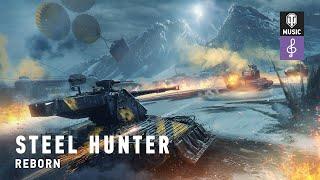 World of Tanks Official Soundtrack STEEL HUNTER REBORN