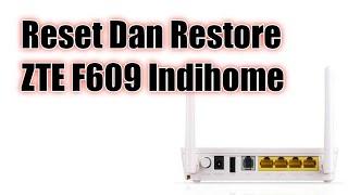 Cara Backup Dan Restore Modem ZTE F609