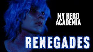 My Hero Academia Villains CMV Renegades