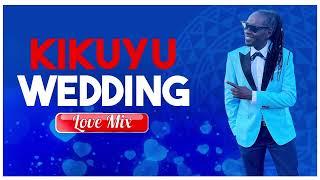 DJ DOLLS 2024 KIKUYU WEDDING LOVE SONGS VOL I #promo only #slowlovemusic #valentines