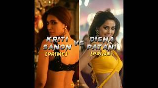 Kriti Sanon VS Disha Patani - Who is more beautiful?  SMV Battle