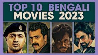 TOP 10 Bengali Movies of 2023