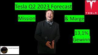 $TSLA Q2 2023 Forecast – 131% Gewinn  Langfristprognose unverändert