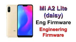 Mi A2 Lite daisy Eng Firmware  Engineering Firmware