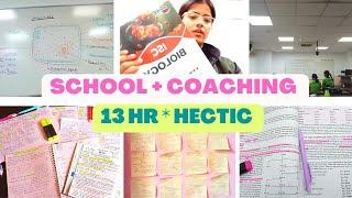 How do I manage my School and NEET  Coaching ? 13 Hrs Hectic Schedule