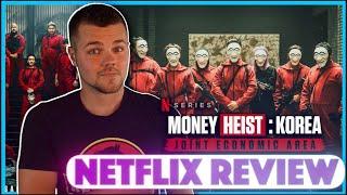 Money Heist Korea Joint Economic Area Netflix Series Review